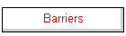 Barriers